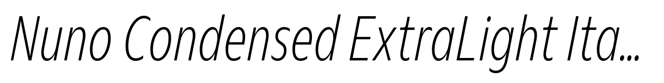 Nuno Condensed ExtraLight Italic